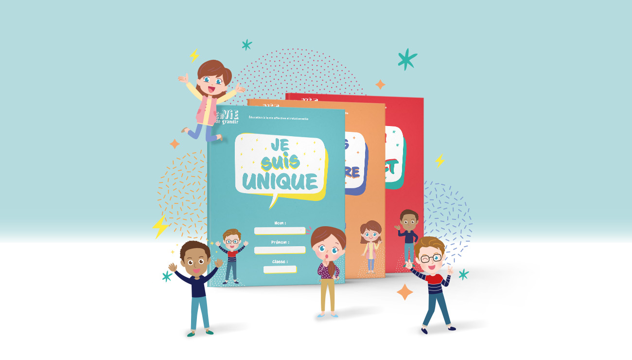 Couverture des livrets élève Je suis unique, Je viens d'une rencontre, Toi + Moi = respect. collection complète EARS. EnVie de Grandir.